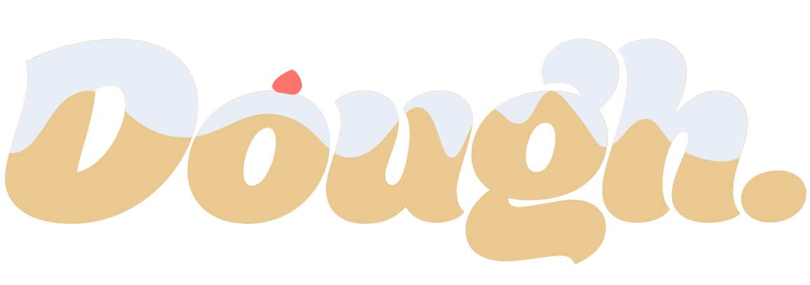 Dough.